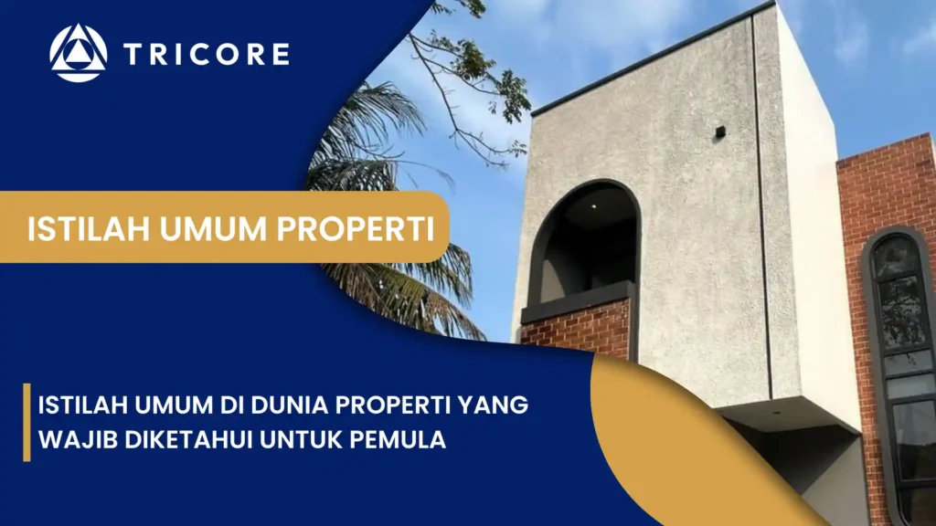 Istilah Umum di Dunia Properti