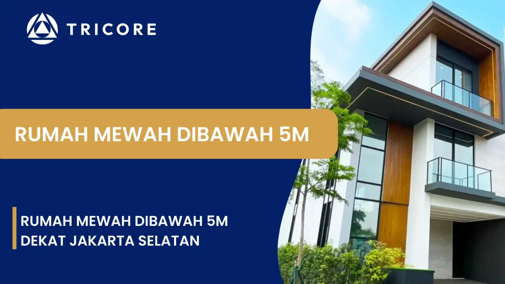 Rumah Mewah Dibawah 5M