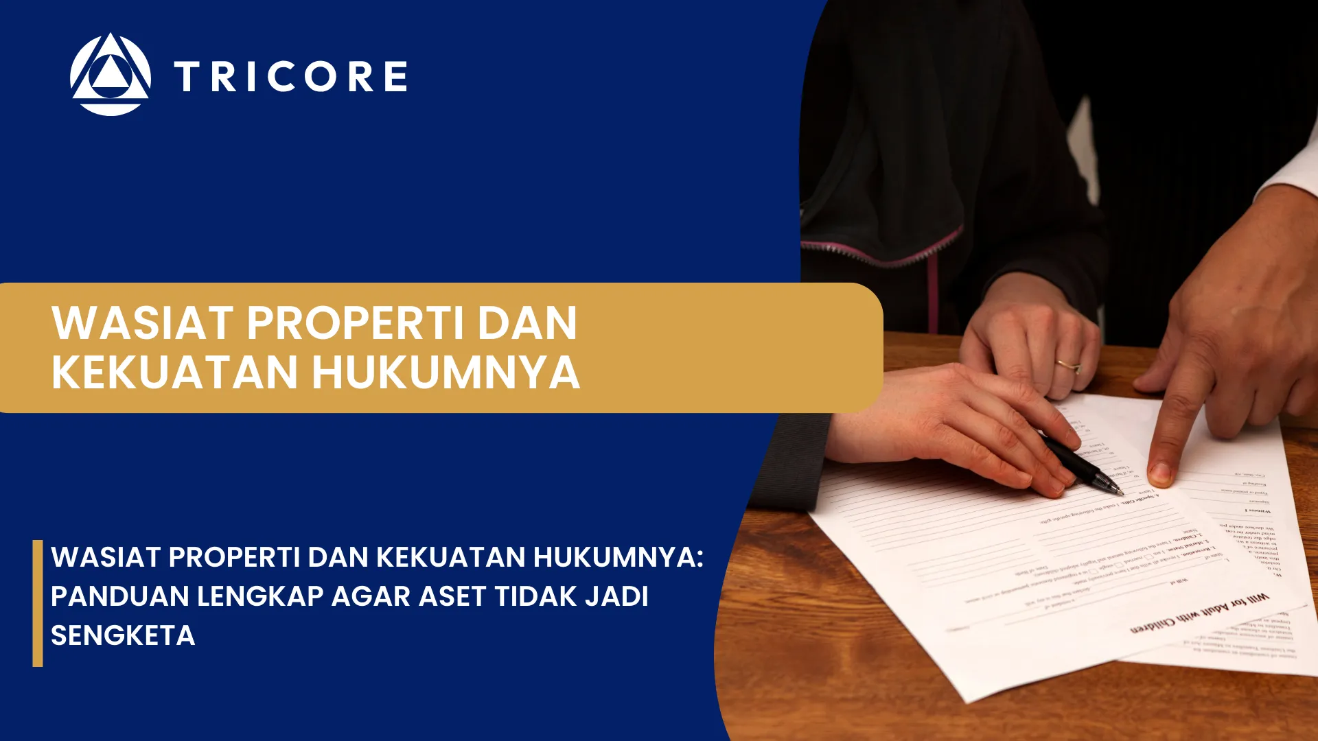 Wasiat Properti dan Kekuatan Hukumnya