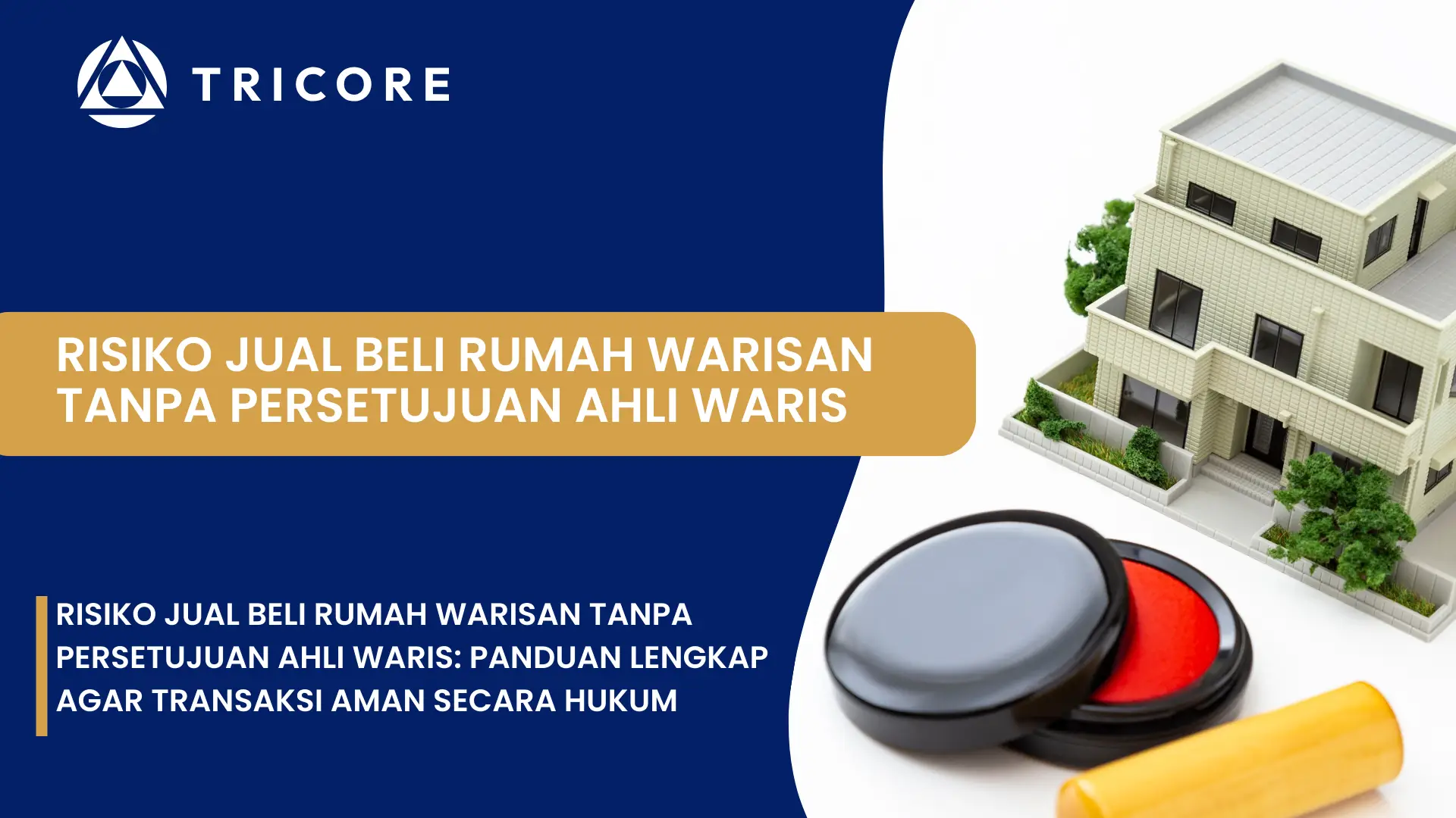 Risiko jual beli rumah warisan
