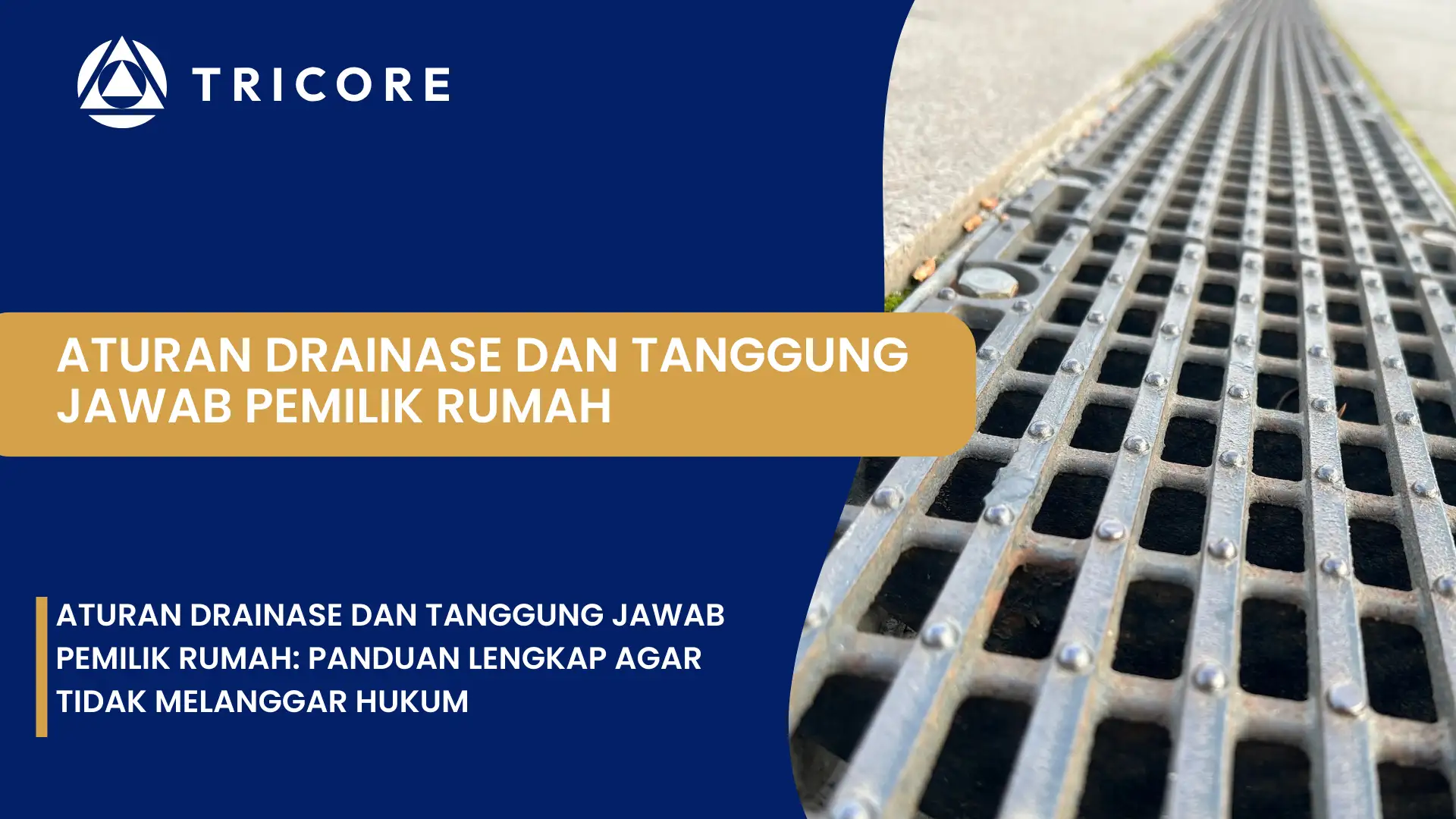 Aturan Drainase dan Tanggung Jawab Pemilik Rumah
