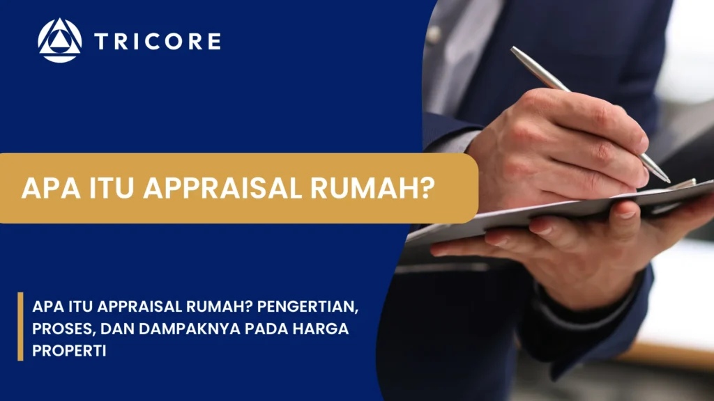 Apa Itu Appraisal Rumah