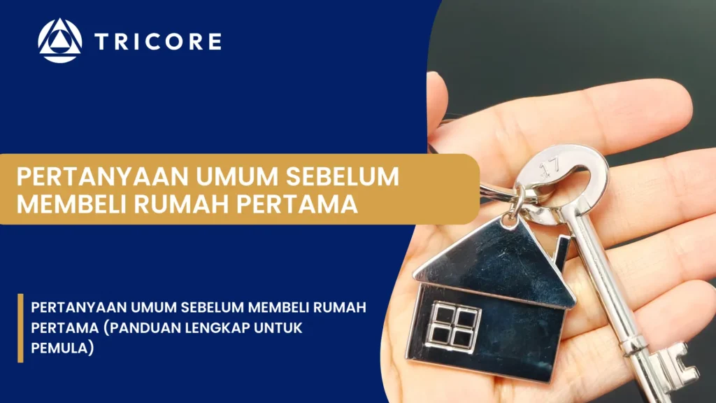 Pertanyaan Umum Sebelum Membeli Rumah