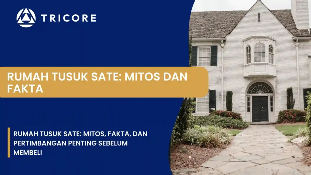 Rumah Tusuk Sate: Mitos dan Fakta