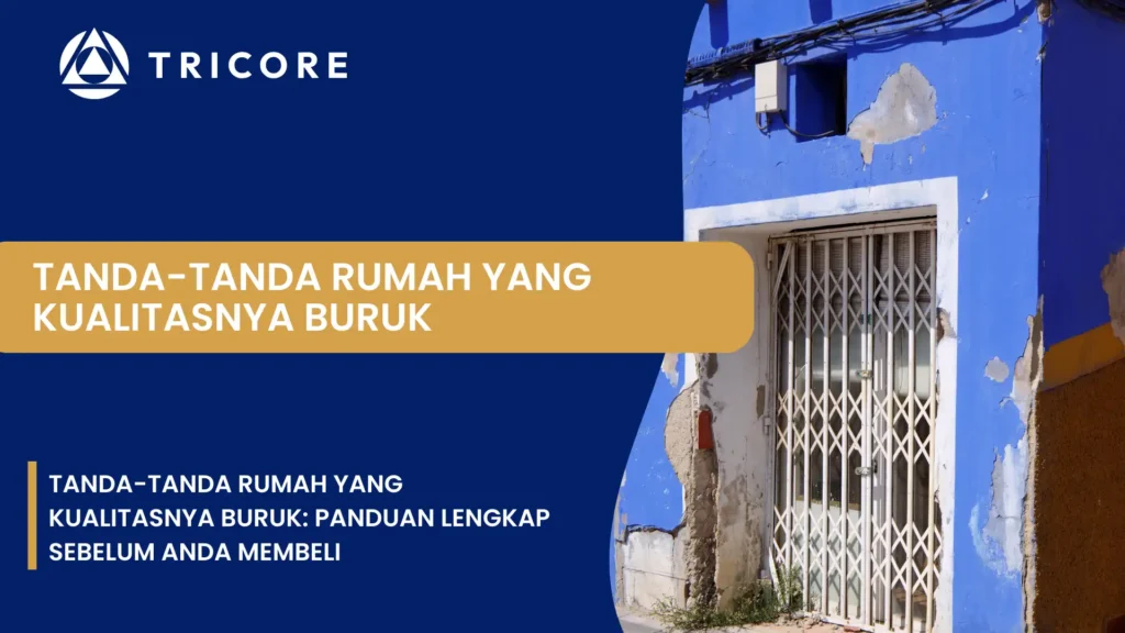 Rumah yang Kualitasnya Buruk