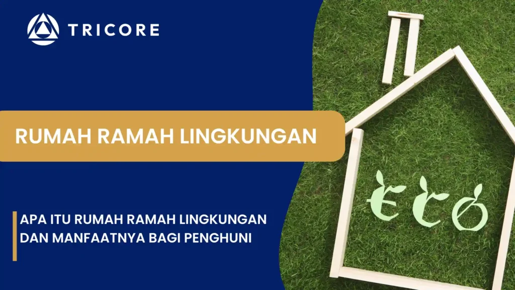 Apa Itu Rumah Ramah Lingkungan