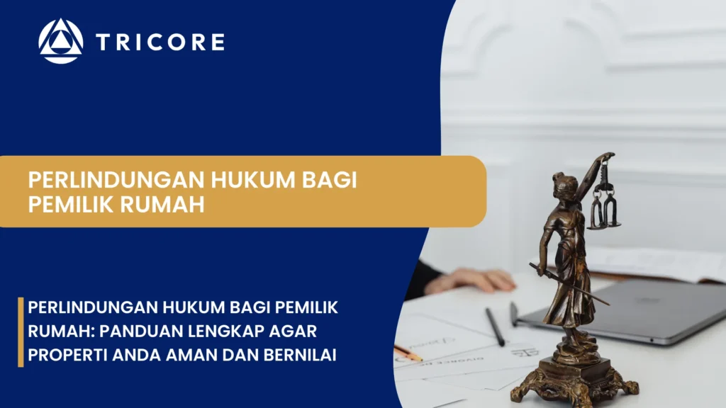 Perlindungan Hukum bagi Pemilik Rumah