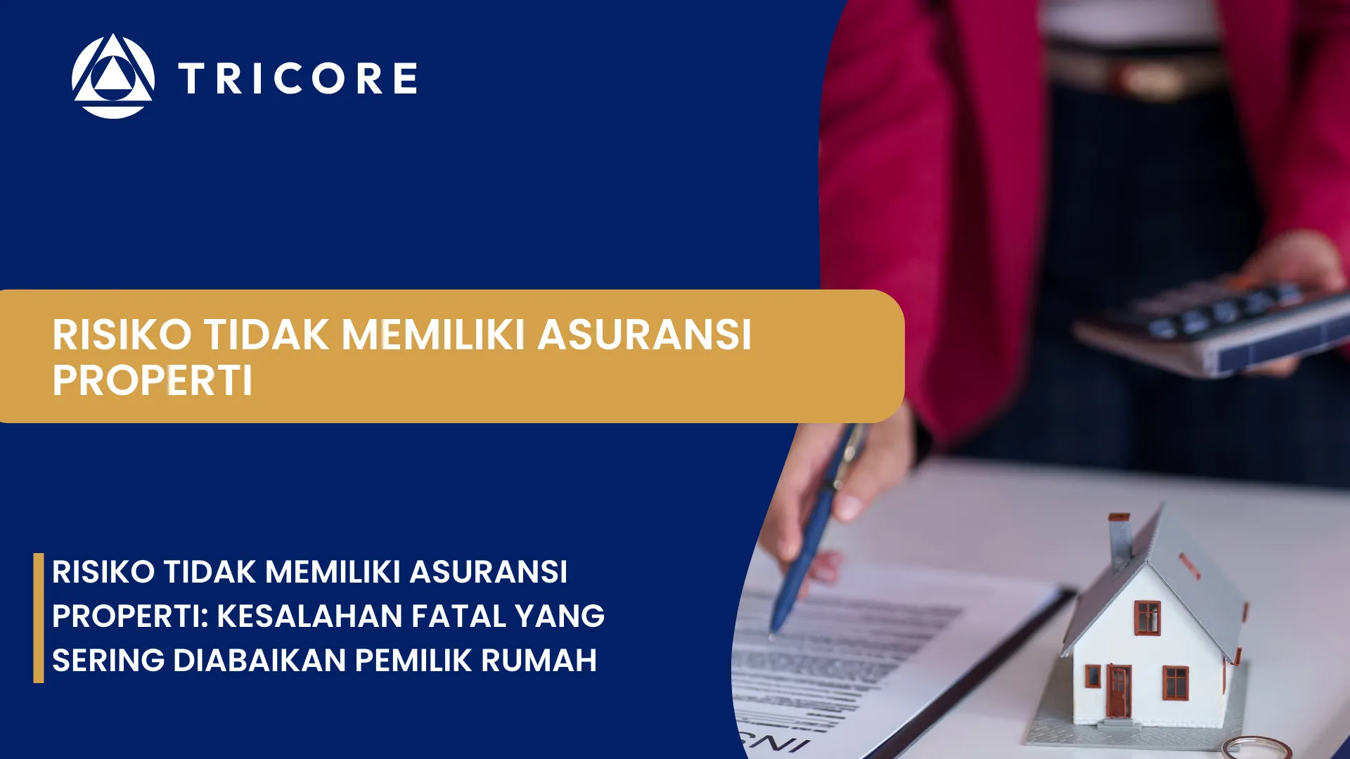 Risiko Tidak Memiliki Asuransi Properti