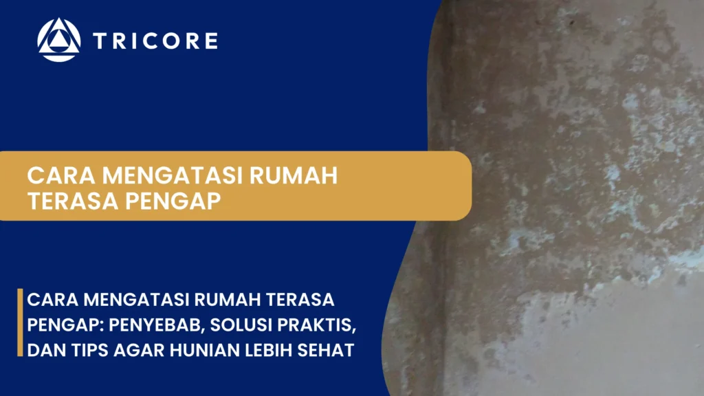 Cara Mengatasi Rumah Terasa Pengap