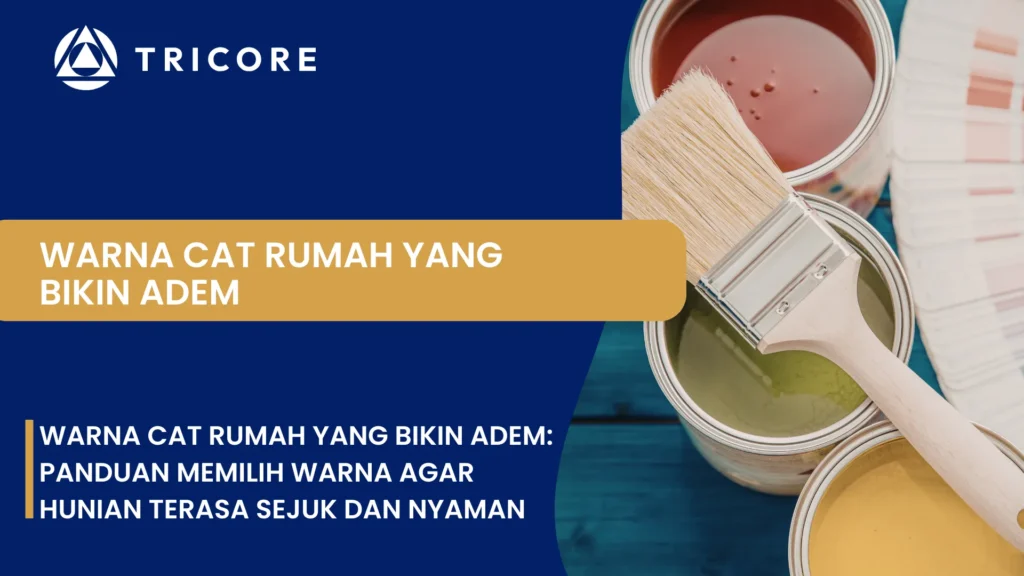 Warna Cat Rumah yang Bikin Adem