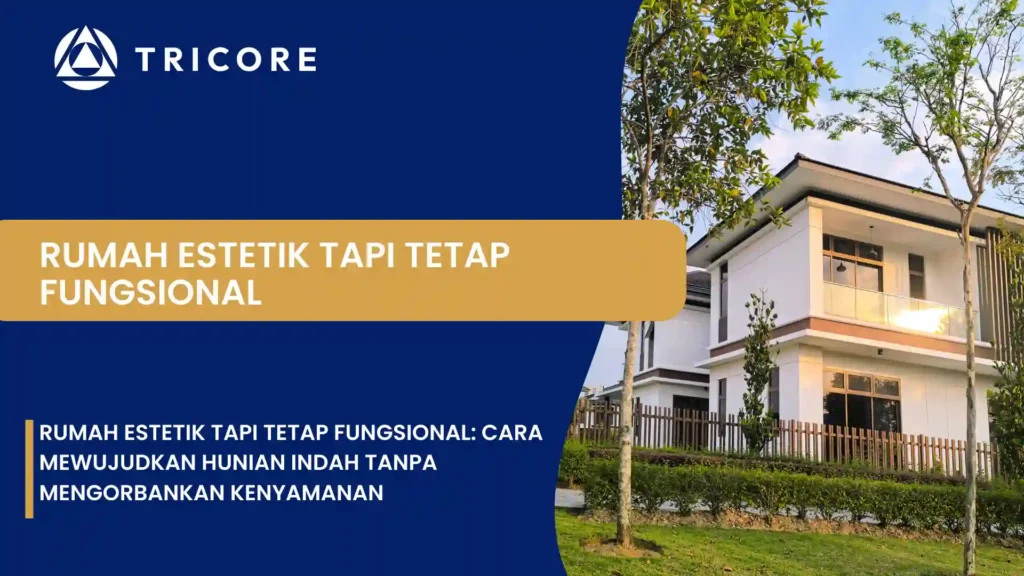Rumah Estetik Tapi Tetap Fungsional