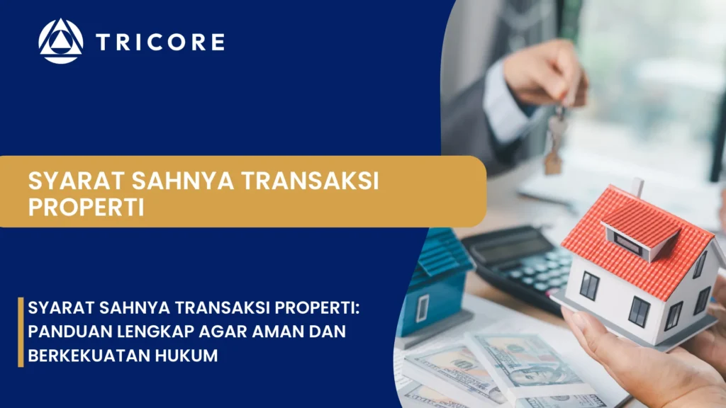 Syarat Sahnya Transaksi Properti