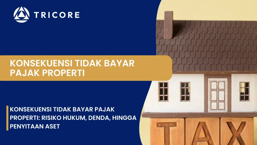 Konsekuensi Tidak Bayar Pajak Properti