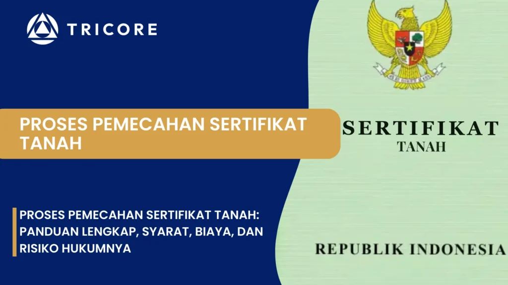 Proses Pemecahan Sertifikat Tanah