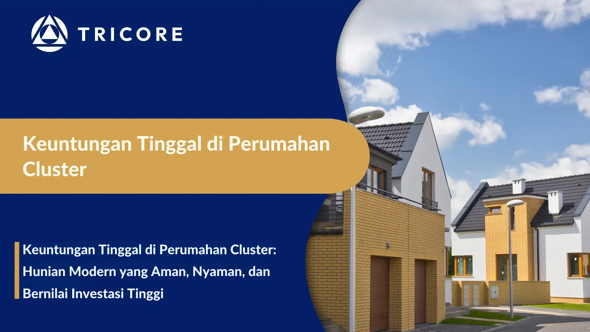 Keuntungan Tinggal di Perumahan Cluster