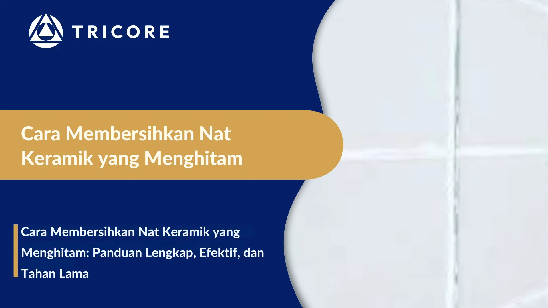 Cara Membersihkan Nat Keramik yang Menghitam