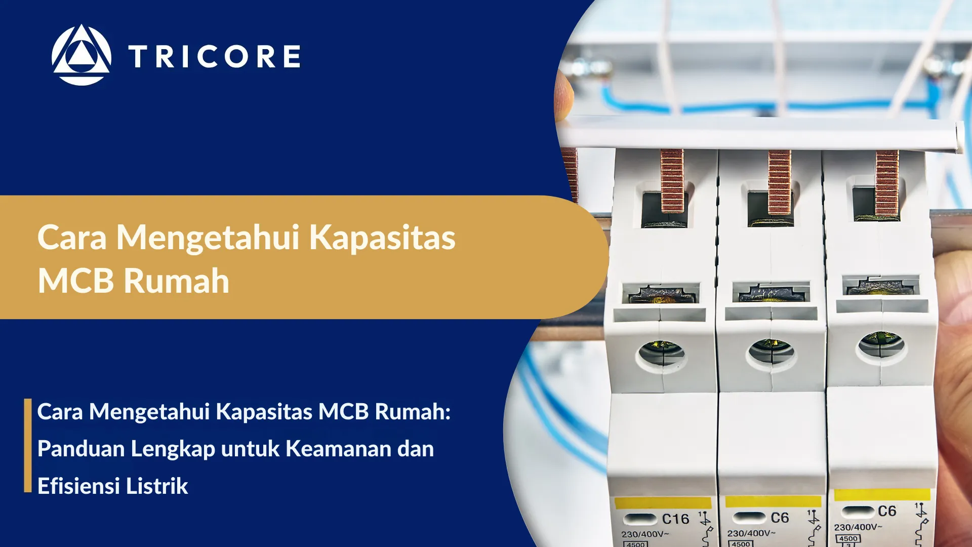Cara Mengetahui Kapasitas MCB Rumah