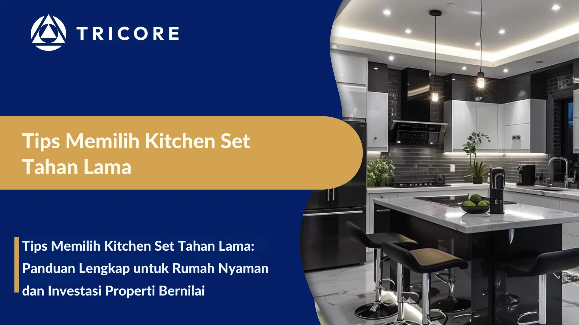 Tips Memilih Kitchen Set Tahan Lama