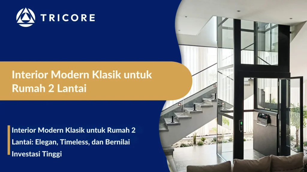 Interior Modern Klasik untuk Rumah 2 Lantai