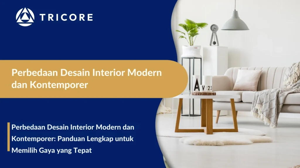 Perbedaan Desain Interior Modern dan Kontemporer