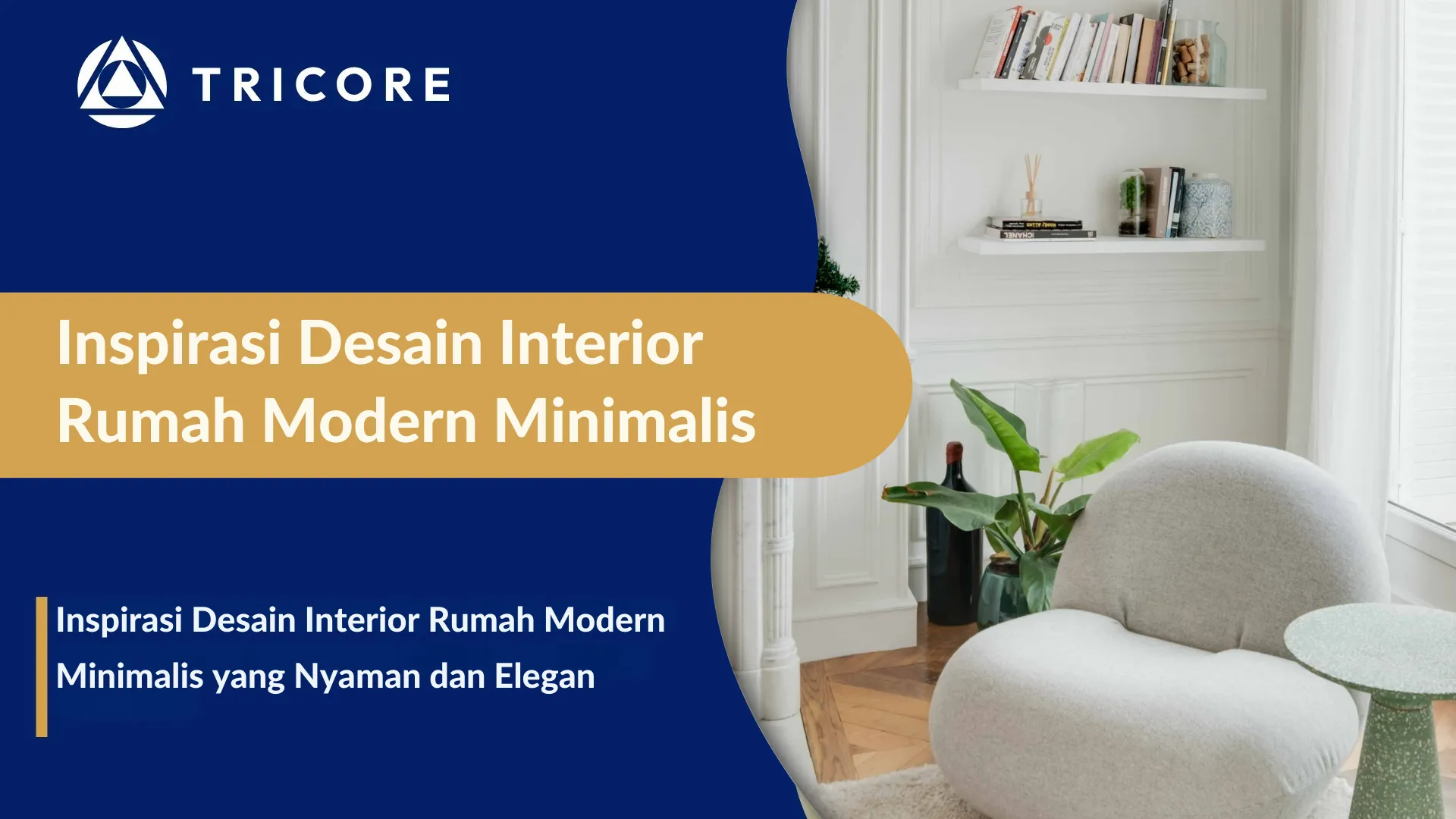 Inspirasi Desain Interior Rumah Modern Minimalis
