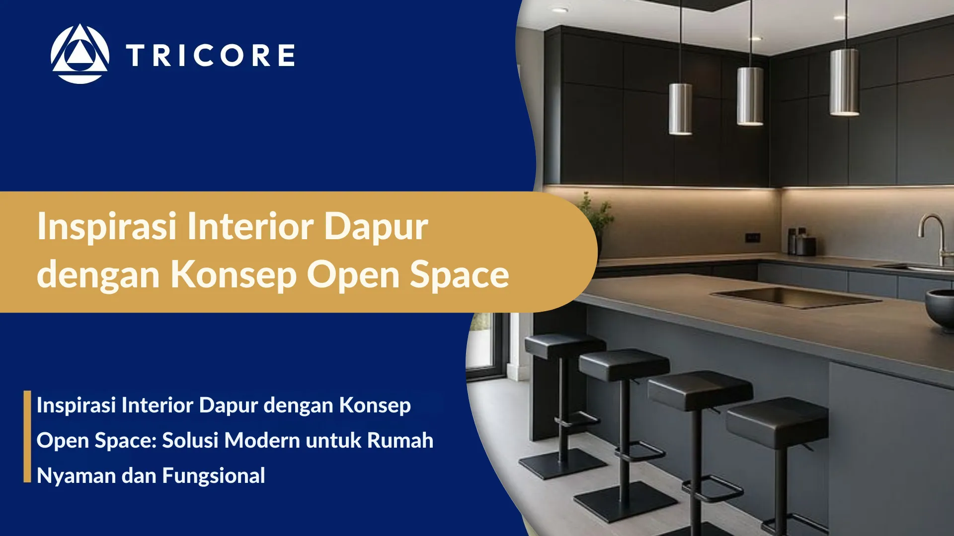 Inspirasi Interior Dapur dengan Konsep Open Space