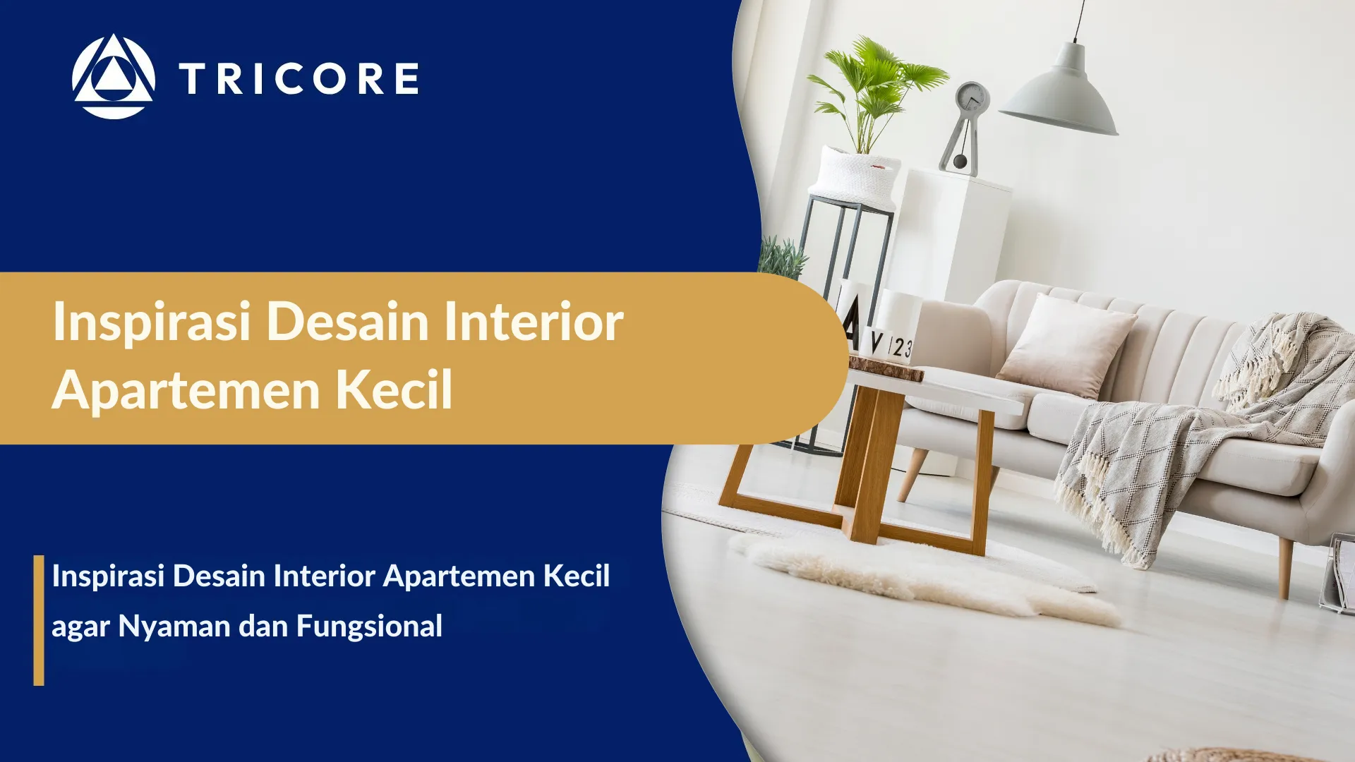 Inspirasi Desain Interior Apartemen Kecil