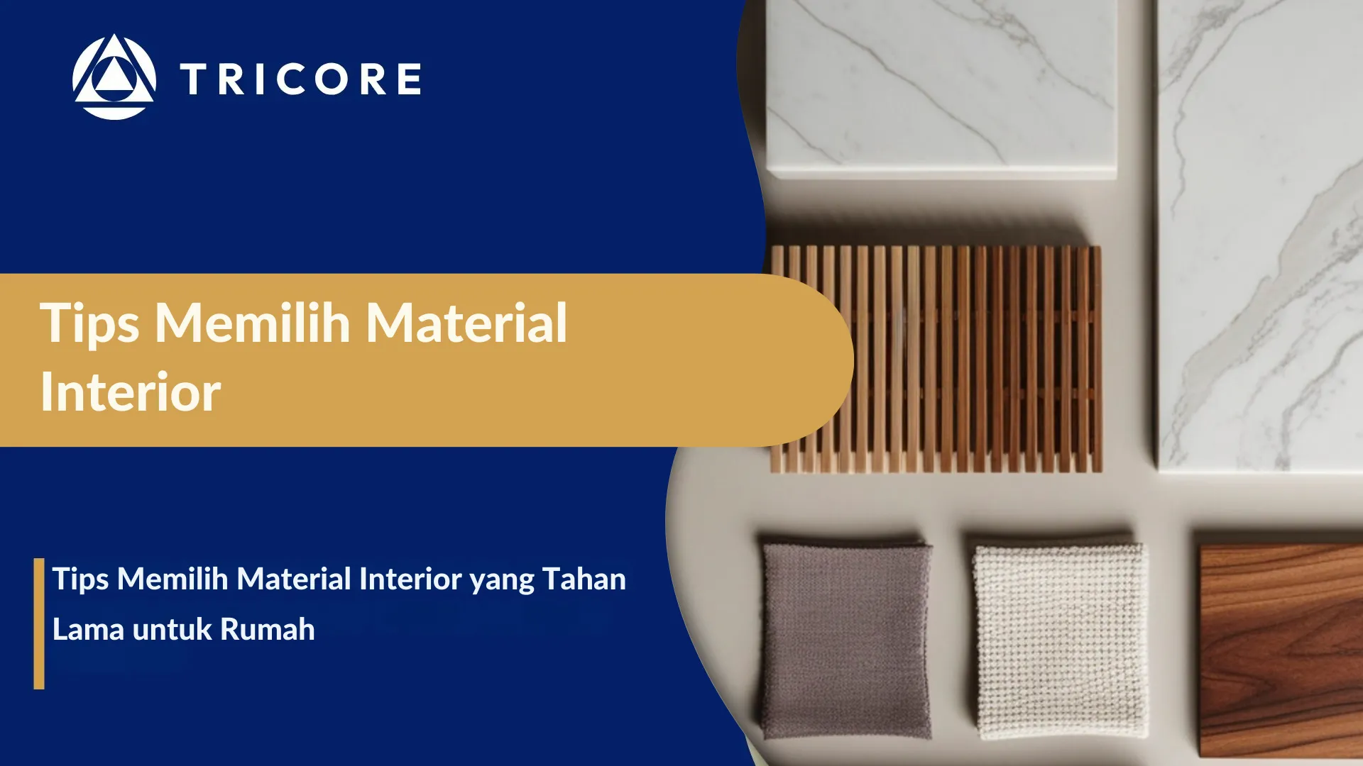 Tips Memilih Material Interior