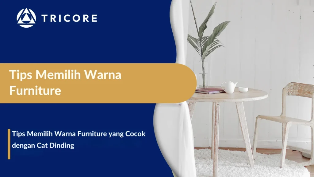 Tips Memilih Warna Furniture