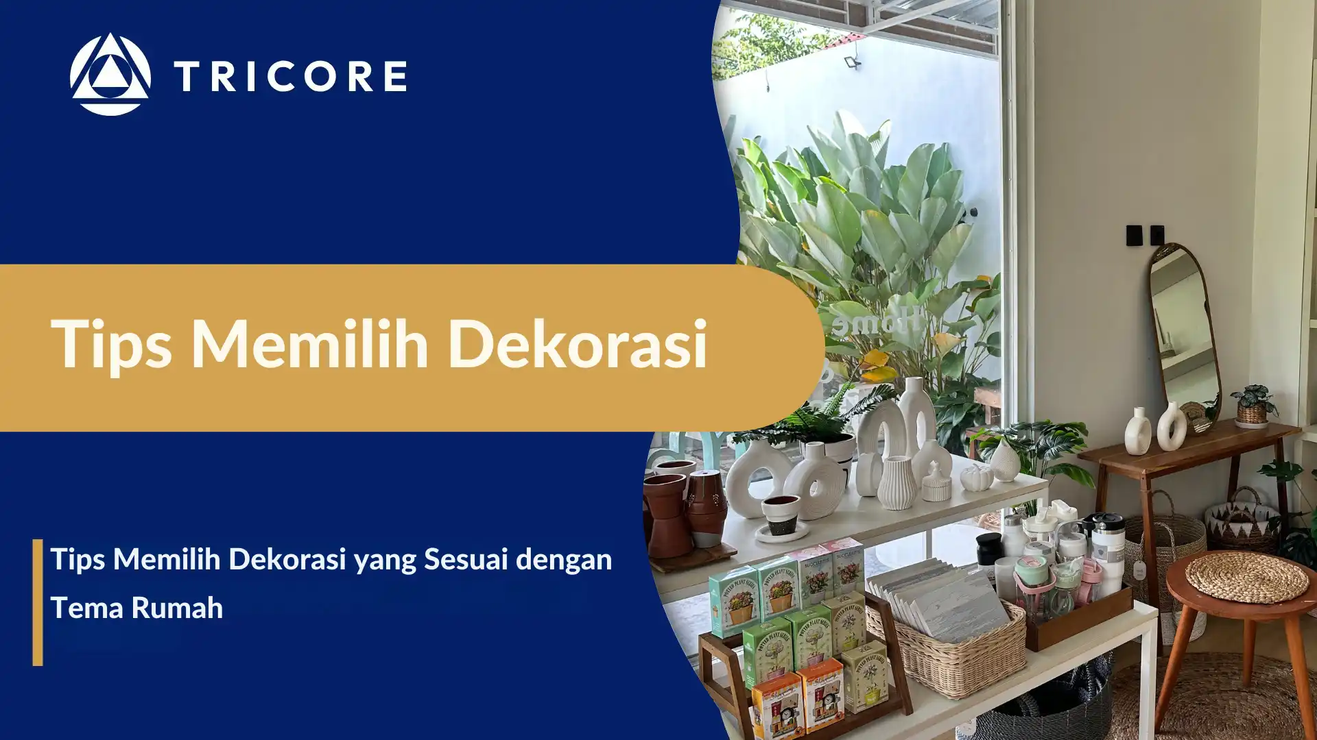 Tips Memilih Dekorasi yang Sesuai dengan Tema Rumah