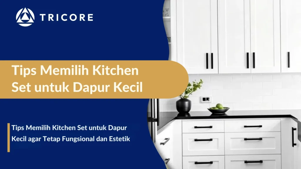 Tips Memilih Kitchen Set